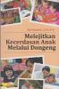 Melejitkan Kecerdasan Anak Melalui Dongeng